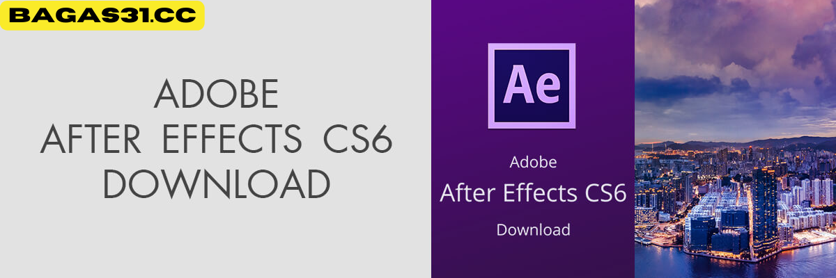 download after effects cs6 bagas31